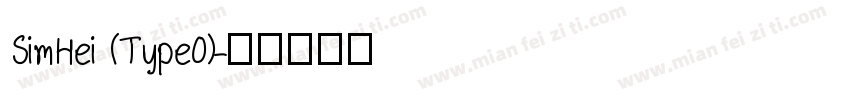 SimHei (Type0)字体转换